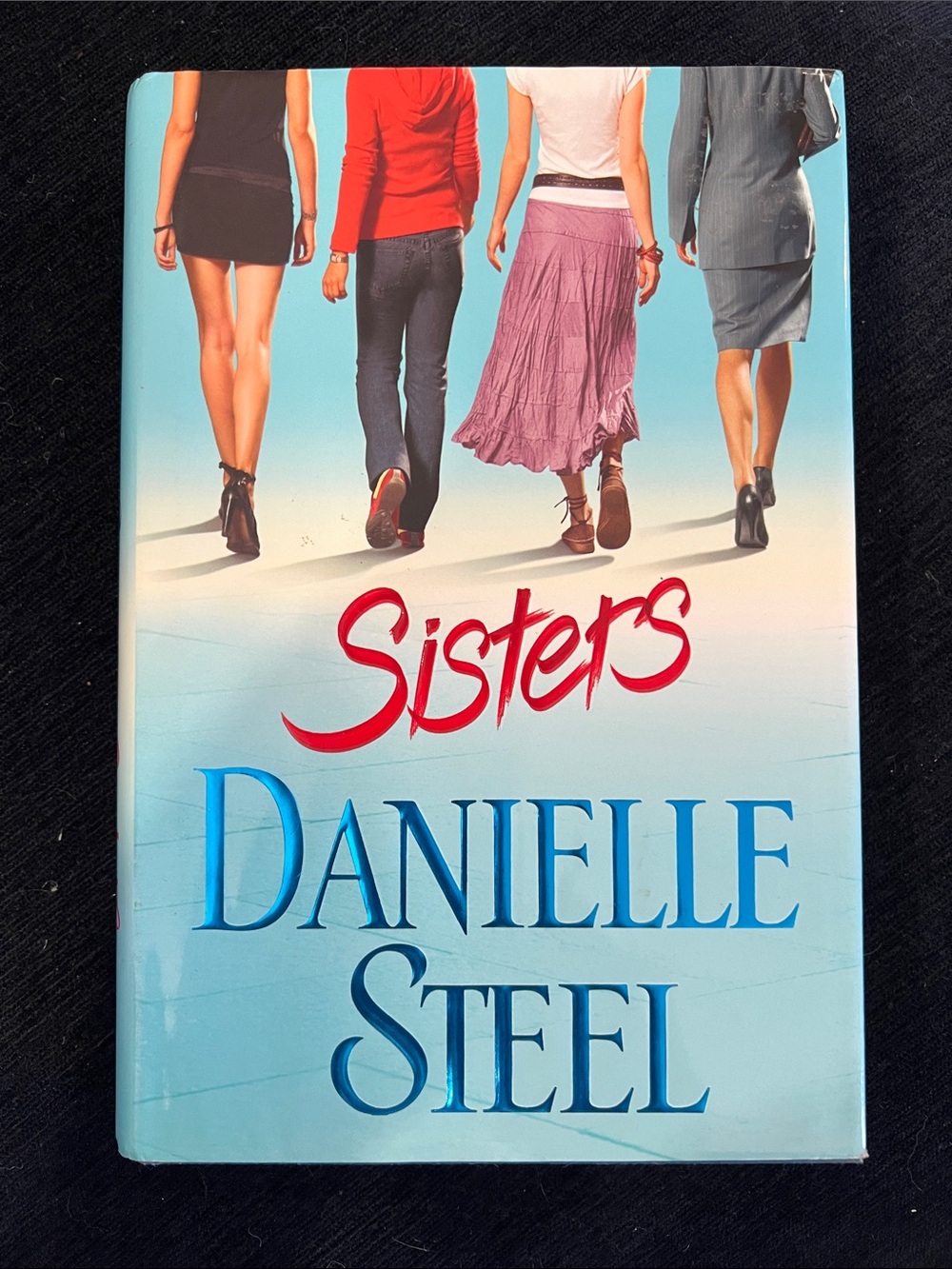 Danielle Steel Sisters A Novel